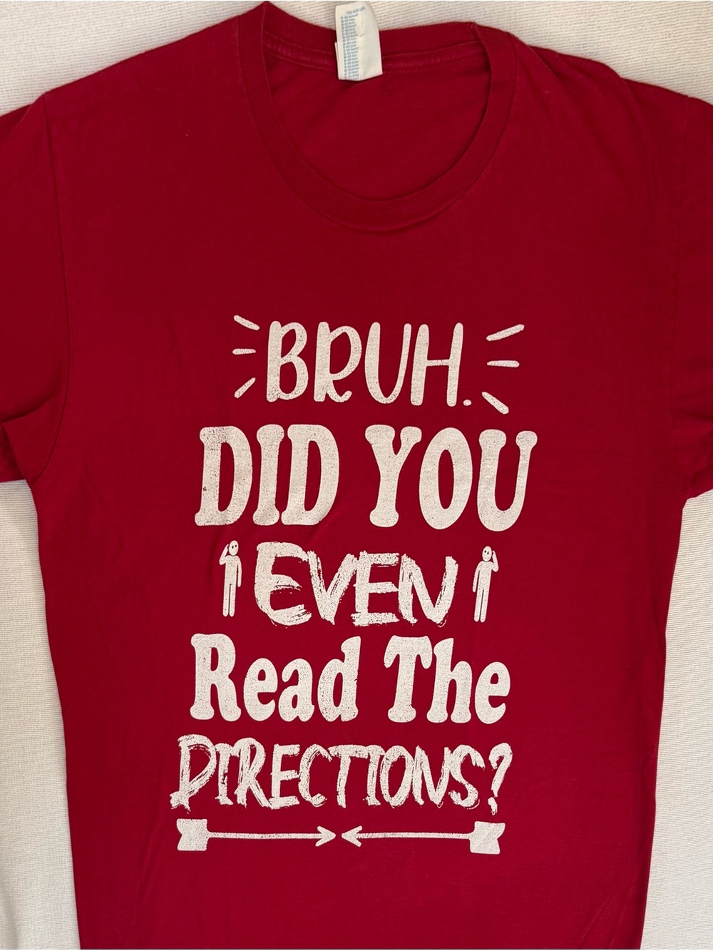 Men’s Red Graphic Tee - "Bruh Did You Even Read The Directions?" 💯 cotton